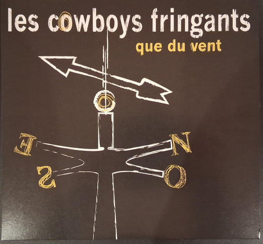 LES COWBOYS FRINGANTS - Que du Vent