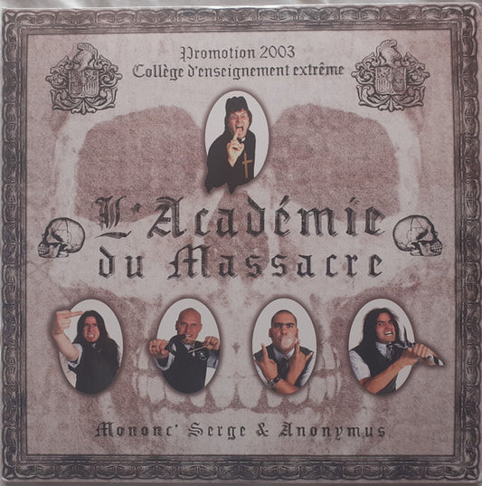 MONONC' SERGE & ANONYMUS - L'Académie du Massacre