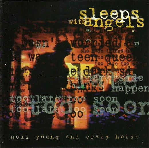 NEIL YOUNG AND THE CRAZY HORSES - Sleeps With Angels