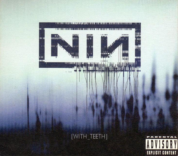 NIN - With_Teeth
