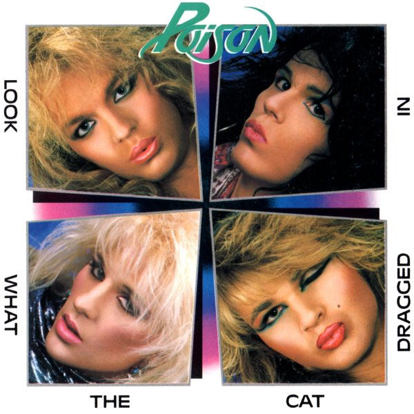 POISON - Look What the Cat Dragged In (Rock On Breakout Years 1987)
