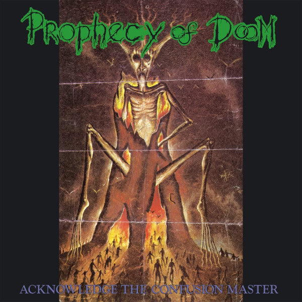 PROPHECY OF DOOM - Acknowledge the Confusion Master