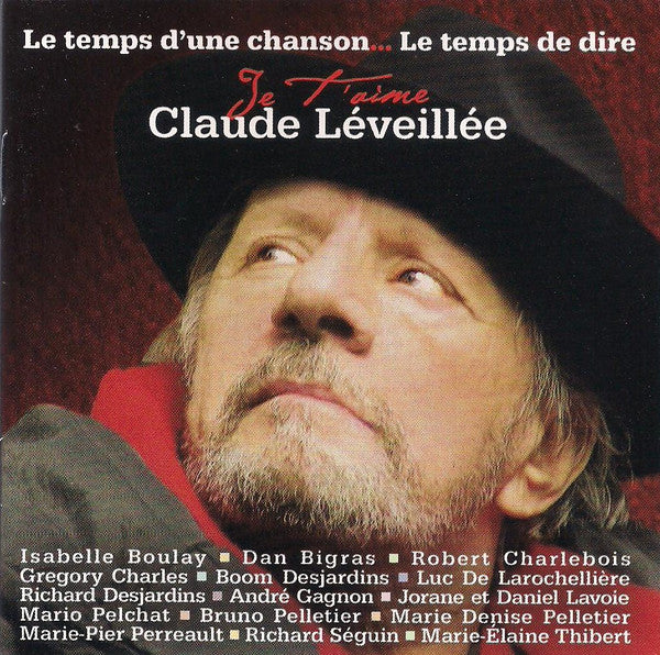 VARIOUS - Le Temps d'une Chanson... Le Temps de Dire Je t'aime Claude Léveillée