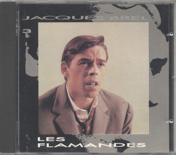 JACQUES BREL - Les Flamandes