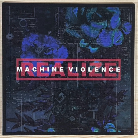 REALIZE - Machine Violence