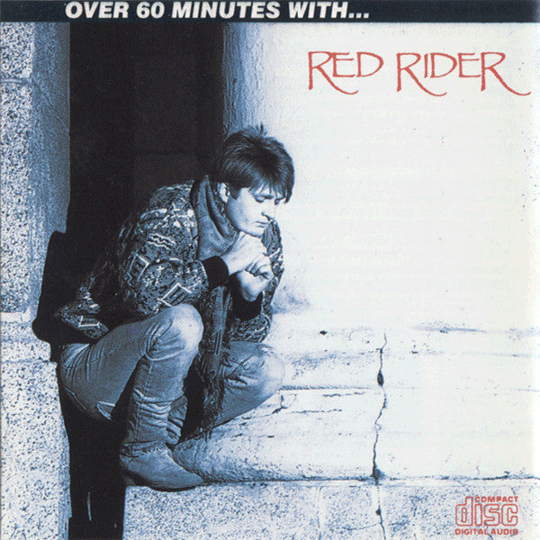RED RIDER - Over 60 Minutes With... Red Rider