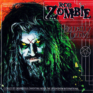 ROB ZOMBIE - Hellbilly Deluxe