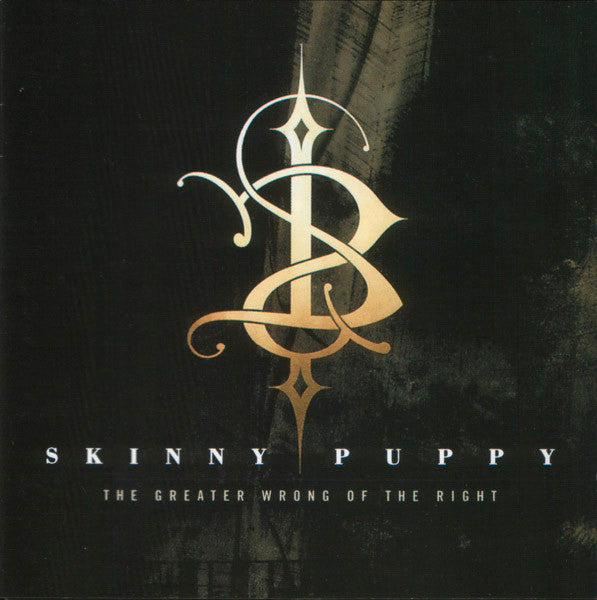 SKINNY PUPPY - The Greater Wrong Of the Right