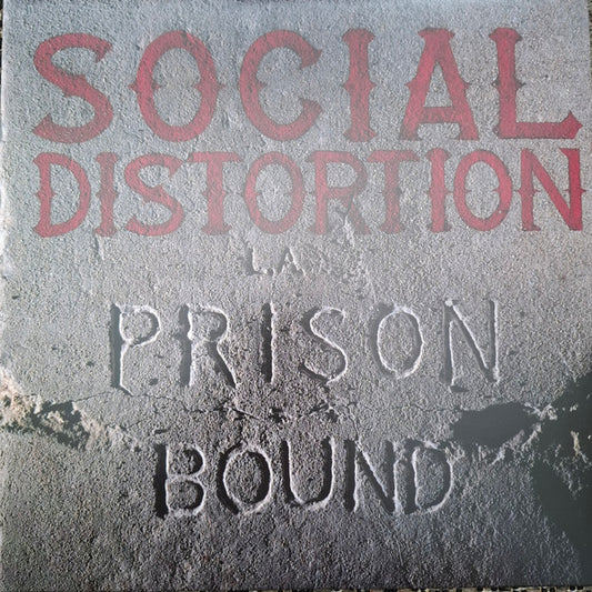 SICIAL DISTORTION - L.A. Prison Bound