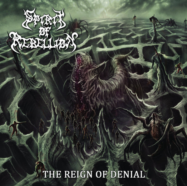 SPIRITS OF REBELLION - The Reign Of Denial