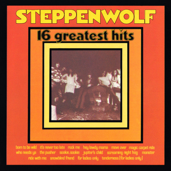 STEPPENWOLF - 16 Greatest Hits