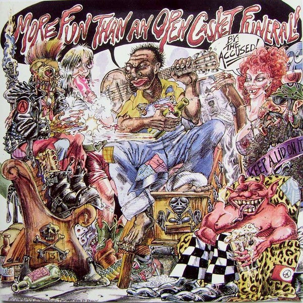 THE ACCUSED - More Fun Than Open Casket Funeral