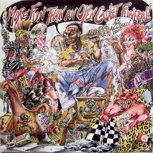 THE ACCUSED - More Fun Than Open Casket Funeral