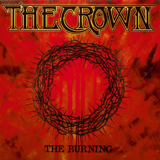 THE CROWN - The Burning