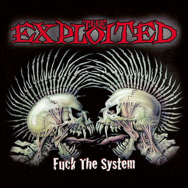 THE EXPLOITED - Fuck the System
