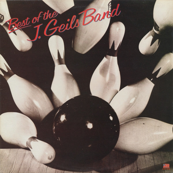 J. GEILS BAND - Best of the J. Geils Band
