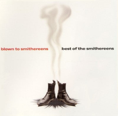 THE SMITHEREENS – Blown To Smithereens - Best Of The Smithereens
