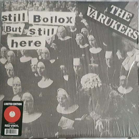 THE VARUKERS - Still Bollox but Still Here