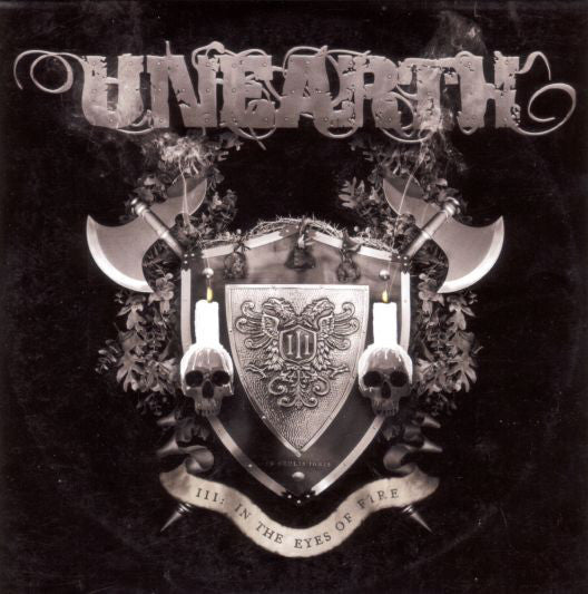 UNEARTH - III: In the Eye of Fire