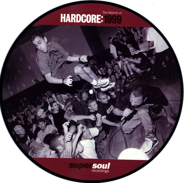 HARDCORE: 1999 - The Rebirth of