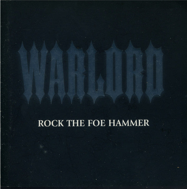 WARLORD - Rock The Foe Hammer