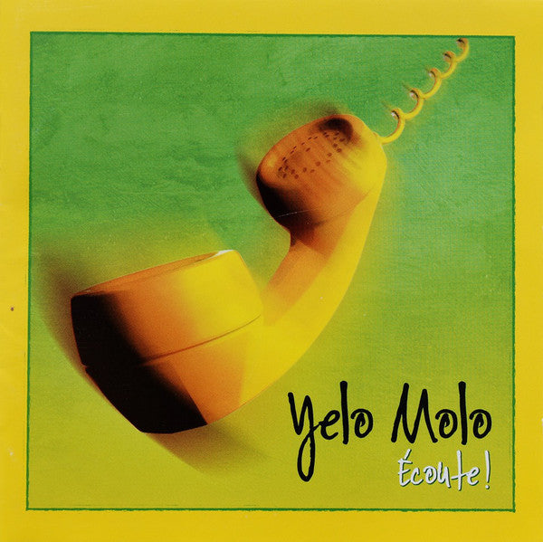 YELO MOLO - Écoute!