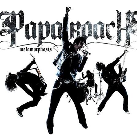 PAPA Roach - Metamorphosis